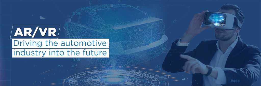 Here’s Why AR/VR Is The Key To The Future Of Automotive Industry